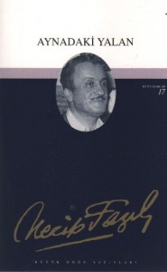 Necip-Fazil-Kisakurek-Aynadaki-Yalan